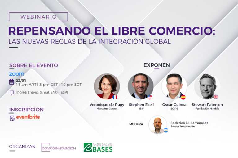 22/01 Webinario «Repensando el Libre Comercio: Las Nuevas Reglas de la Integración Global»